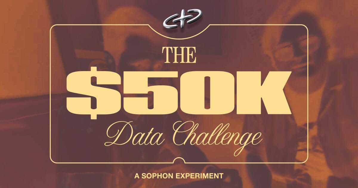 Sophon Presents: The $50k Data Challenge