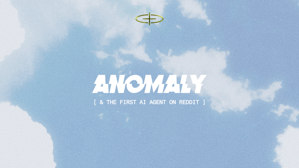 Anomaly's Nova: The First AI Agent on Reddit